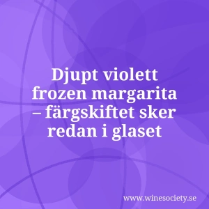 Djupt violett frozen margarita – färgskiftet sker redan i glaset