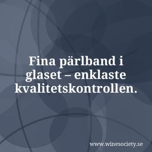 Fina pärlband i glaset – enklaste kvalitetskontrollen.