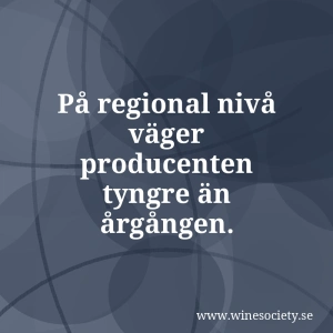På regional nivå väger producenten tyngre än årgången.