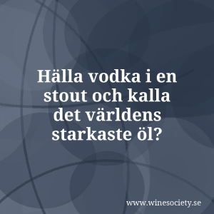 Hälla vodka i en stout och kalla det världens starkaste öl?