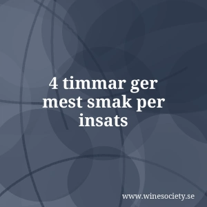 4 timmar ger mest smak per insats
