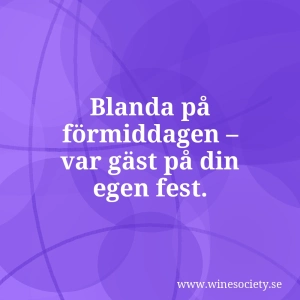 Blanda på förmiddagen – var gäst på din egen fest.