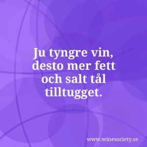 Ju tyngre vin, desto mer fett och salt tål tilltugget.